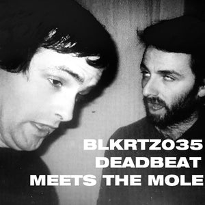 Deadbeat Meets The Mole