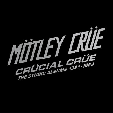 Crücial Crüe - The Studio Albums 1981-1989