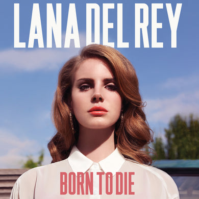 Born To Die