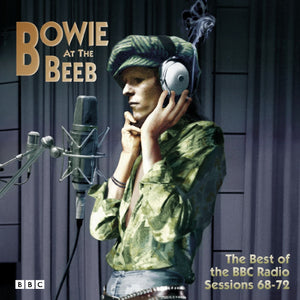 Bowie At The Beeb: The Best Of The BBC Radio Sessions ‘68-‘72