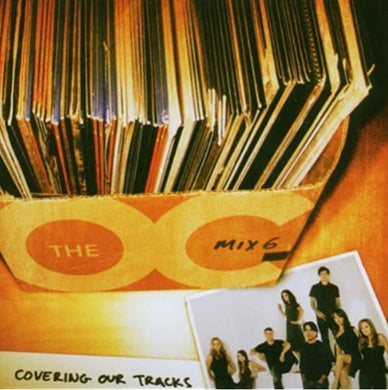 The O.C. - Music From - Mix 6
