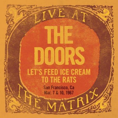 Let's Feed Ice Cream To The Rats: Live At The Matrix Part 2 - Mar. 7 & 10, 1967