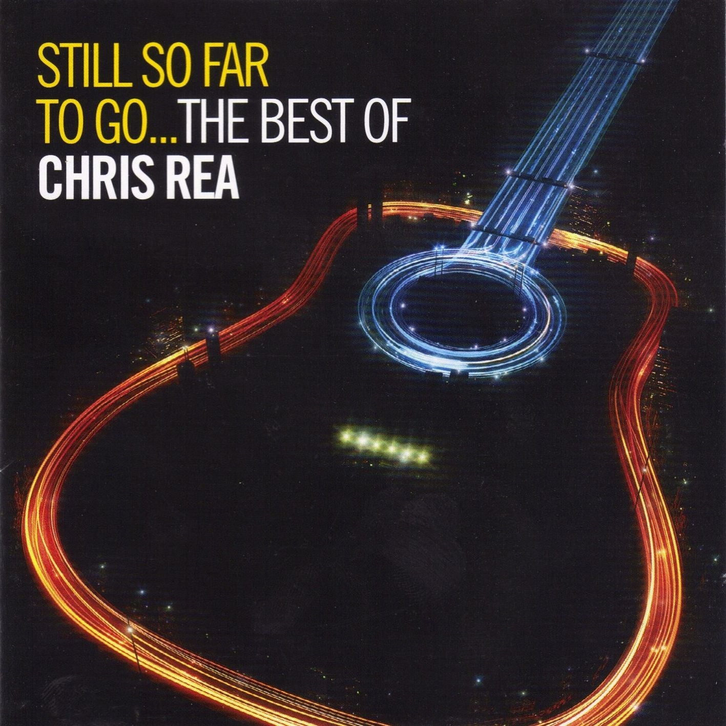 Still So Far To Go: The Best Of Chris Rea