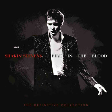 Fire In The Blood: The Definitive Collection