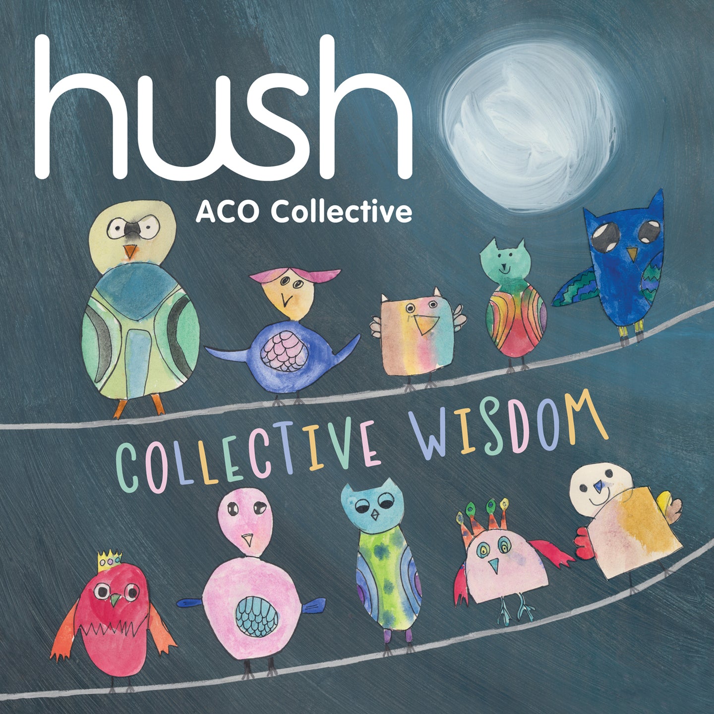 Collective Wisdom (Hush 18)