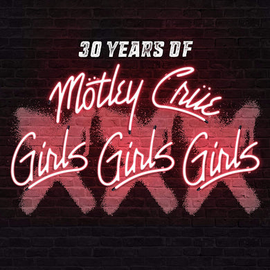 XXX: 30 Years Of Girls, Girls, Girls
