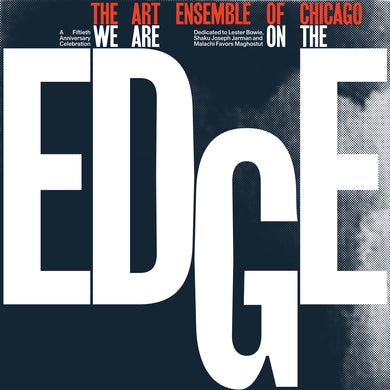 We Are On The Edge: A 50th Anniversary Celebration