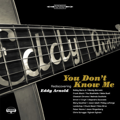 You Don’t Know Me: Rediscovering Eddy Arnold