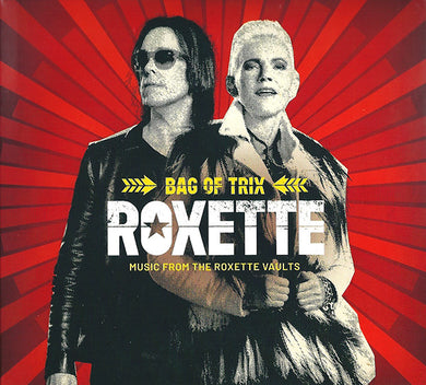 Bag Of Trix (Music From The Roxette Vaults)
