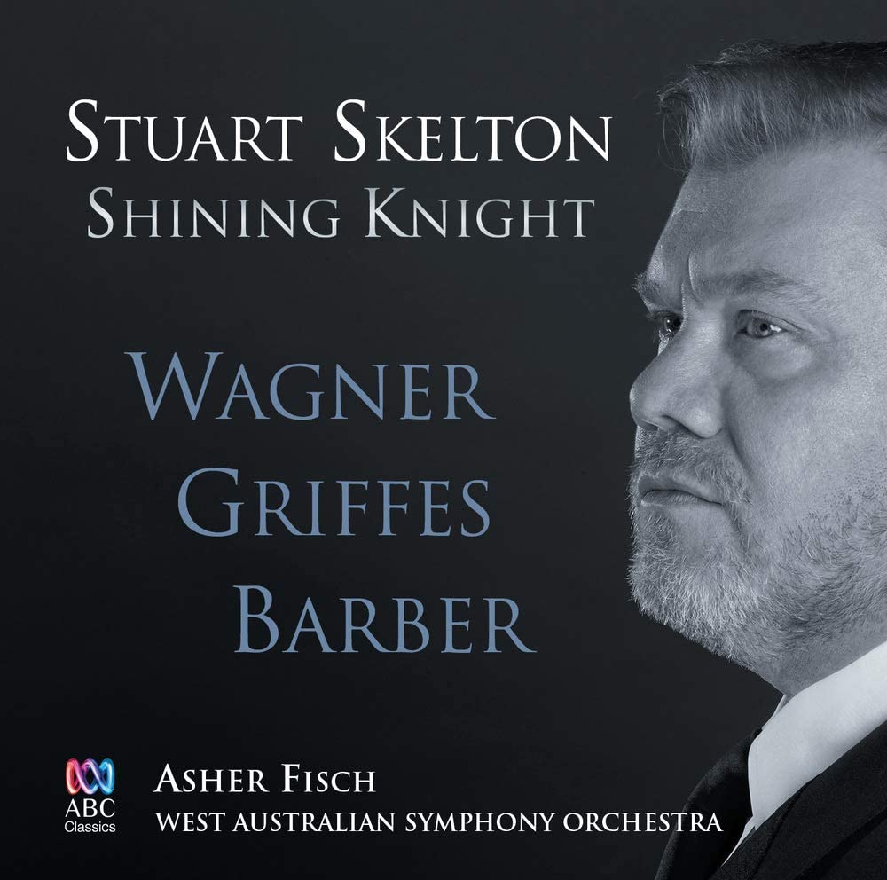 Shining Knight: Songs And Arias By Wagner, Griffes And Barber