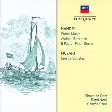 Handel: Water Music; Mozart: Epistle Sonatas