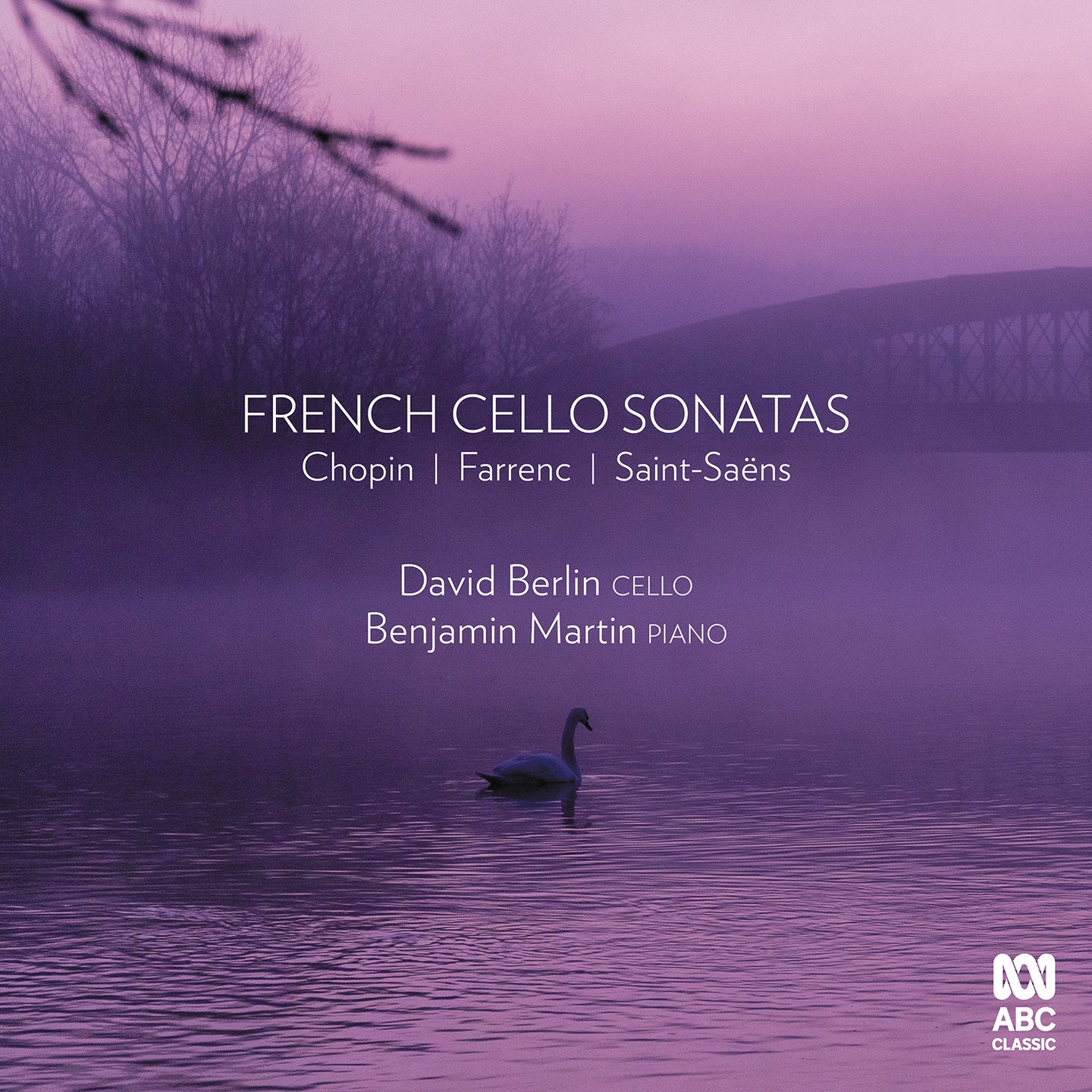 French Cello Sonatas: Chopin, Farrenc, Saint-Saens