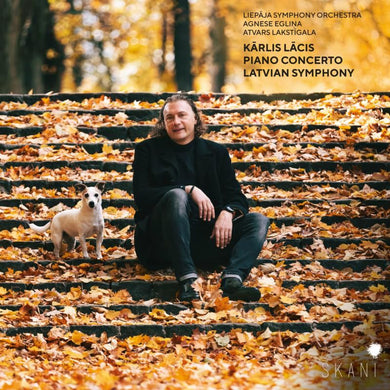 Karlis Lacis: Piano Concerto And Latvian Symphony
