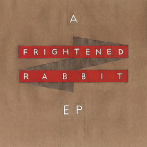 A Frightened Rabbit EP