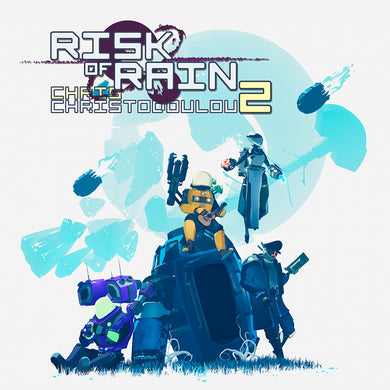 Risk Of Rain 2 (Original Game Soundtrack)