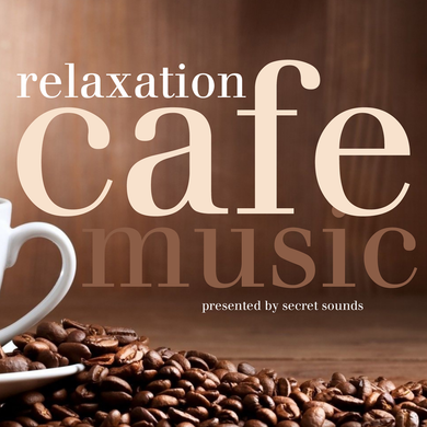 Cafe Music - Relaxation