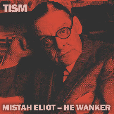Mistah Eliot – He Wanker