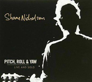 Pitch, Roll & Yaw: Live & Solo