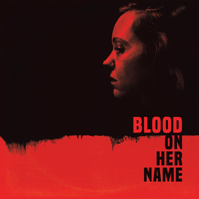 Blood On Her Name (Original Motion Picture Soundtrack)